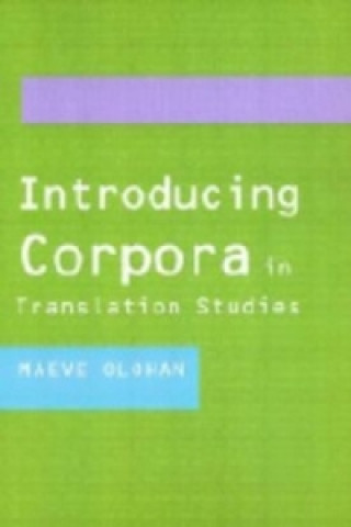 Carte Introducing Corpora in Translation Studies Maeve Olohan