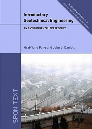 Kniha Introductory Geotechnical Engineering Fang