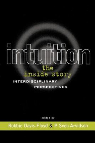 Kniha Intuition: The Inside Story Robbie E. Davis-Floyd