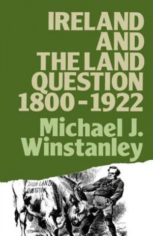 Książka Ireland and the Land Question 1800-1922 Michael J. Winstanley