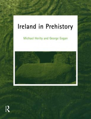 Carte Ireland in Prehistory George Eogan