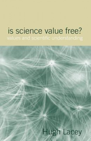Könyv Is Science Value Free? Hugh Lacey