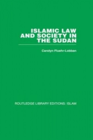 Buch Islamic Law and Society in the Sudan Carolyn Fluehr-Lobban