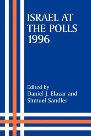 Carte Israel at the Polls, 1996 Daniel J. Elazar