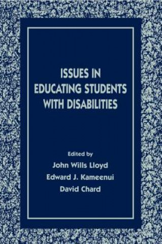 Kniha Issues in Educating Students With Disabilities John Wills Lloyd