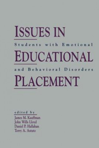 Kniha Issues in Educational Placement James M. Kauffman