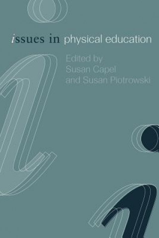 Kniha Issues in Physical Education Susan Piotrowski