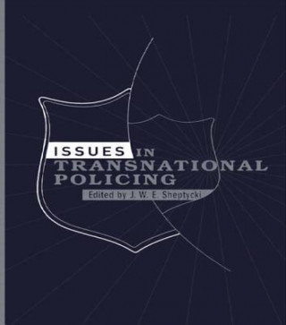 Carte Issues in Transnational Policing James Sheptycki