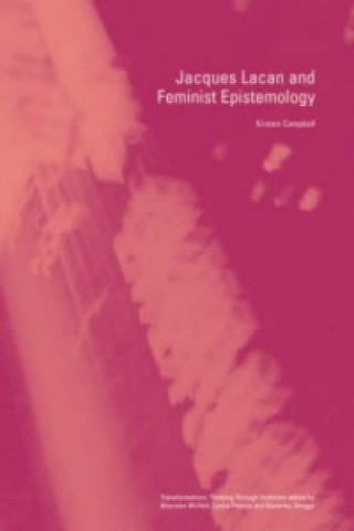 Kniha Jacques Lacan and Feminist Epistemology Kirsten Campbell