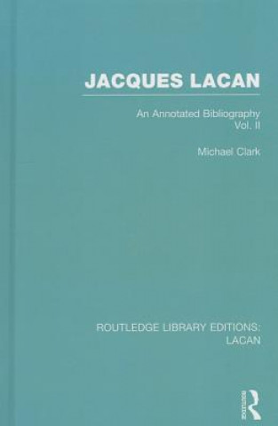 Carte Jacques Lacan (Volume II) (RLE: Lacan) Michael P. Clark