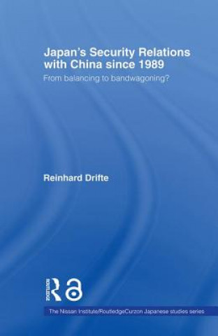 Book Japan's Security Relations with China since 1989 Reinhard Drifte