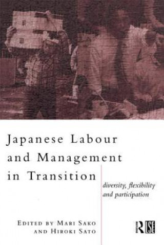 Könyv Japanese Labour and Management in Transition Mari Sako