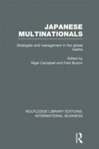 Carte Japanese Multinationals (RLE International Business) 