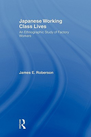 Buch Japanese Working Class Lives James Roberson