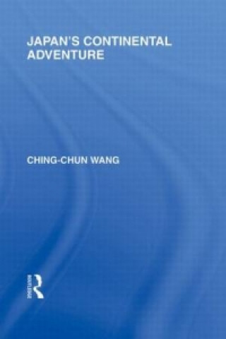 Buch Japan's Continental Adventure Ching-Chun Wang