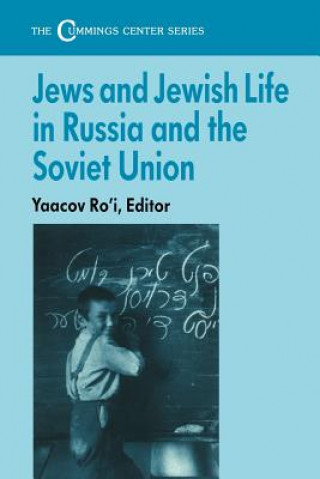 Kniha Jews and Jewish Life in Russia and the Soviet Union Yaacov Ro'I