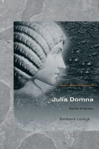 Könyv Julia Domna Barbara Levick