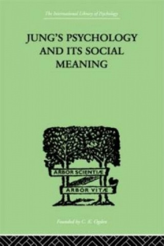 Buch Jung's Psychology and its Social Meaning Ira Progoff