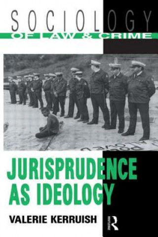 Książka Jurisprudence as Ideology Valerie Kerruish