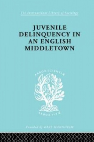 Carte Juvenile Delinquency in an English Middle Town Hermann Mannheim