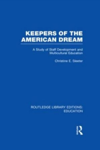 Carte Keepers of the American Dream Christine E. Sleeter
