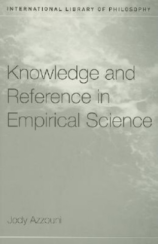 Carte Knowledge and Reference in Empirical Science Jody Azzouni