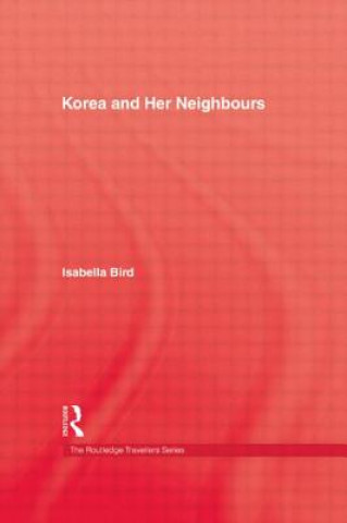 Kniha Korea & Her Neighbours Hb Bird