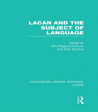 Könyv Lacan and the Subject of Language (RLE: Lacan) 