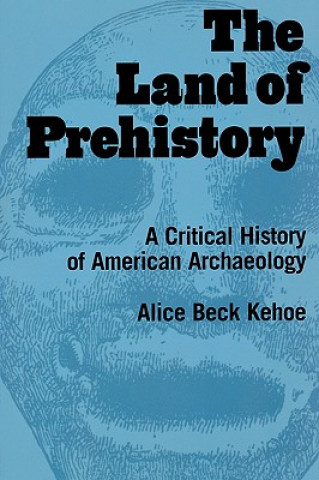 Carte Land of Prehistory Alice Beck Kehoe