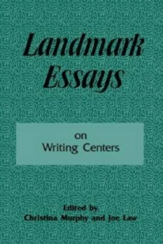 Kniha Landmark Essays on Writing Centers 