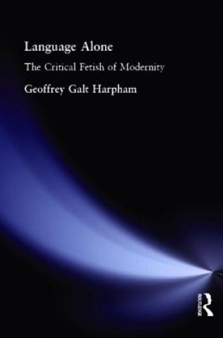 Könyv Language Alone Geoffrey Galt Harpham