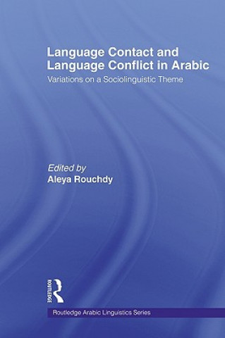 Book Language Contact and Language Conflict in Arabic Aleya Rouchdy