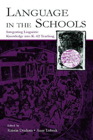 Kniha Language in the Schools Kristin Denham