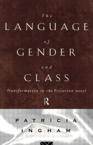 Carte Language of Gender and Class Patricia Ingham