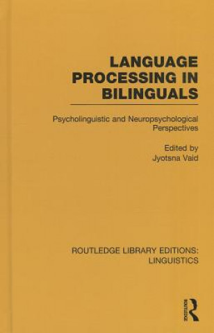 Carte Language Processing in Bilinguals (RLE Linguistics C: Applied Linguistics) Jyotsna Vaid