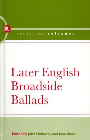 Kniha Later English Broadside Ballads John Holloway