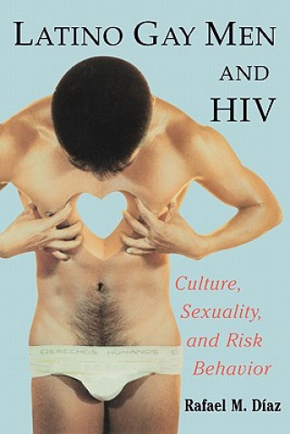 Könyv Latino Gay Men and HIV Rafael M. Diaz