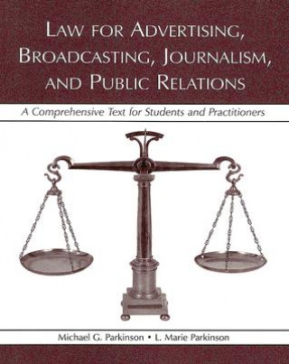 Carte Law for Advertising, Broadcasting, Journalism, and Public Relations L. Marie Parkinson