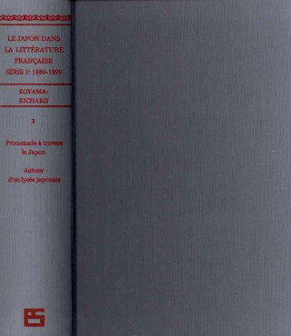 Könyv Le Japon dans la litterature francaise 1880-99 (ES 2-vol. set) 