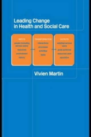 Kniha Leading Change in Health and Social Care Vivien Martin