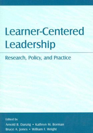 Βιβλίο Learner-Centered Leadership Arnold B. Danzig