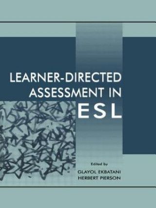 Kniha Learner-directed Assessment in Esl 