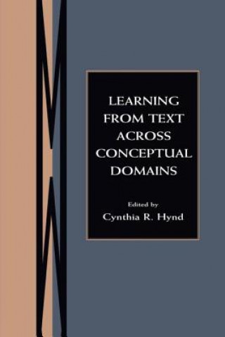 Könyv Learning From Text Across Conceptual Domains Cynthia R. Hynd