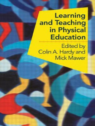 Livro Learning and Teaching in Physical Education Colin Hardy