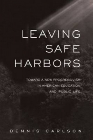 Carte Leaving Safe Harbors Dennis L. Carlson