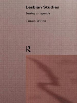 Kniha Lesbian Studies: Setting an Agenda Tamsin Wilton