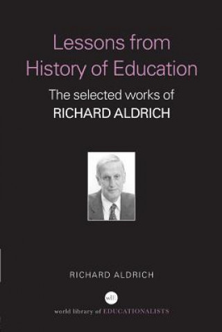 Libro Lessons from History of Education Richard Aldrich