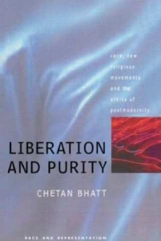 Könyv Liberation And Purity Chetan Bhatt