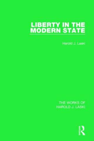 Könyv Liberty in the Modern State (Works of Harold J. Laski) Harold J. Laski