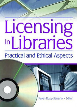 Kniha Licensing in Libraries Karen Rupp-Serrano